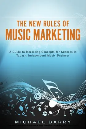 Barry |  New Rules of Music Marketing | eBook | Sack Fachmedien