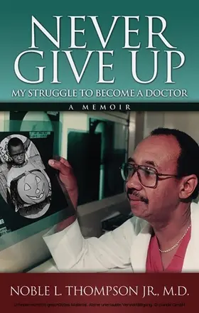 Jr. / M.D. |  Never Give Up | eBook | Sack Fachmedien