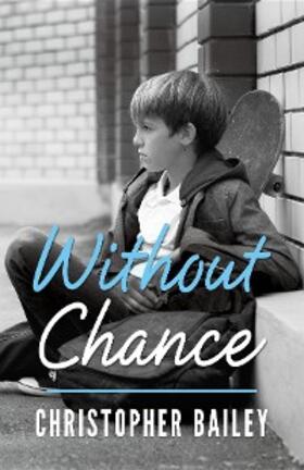 Bailey |  Without Chance | eBook | Sack Fachmedien