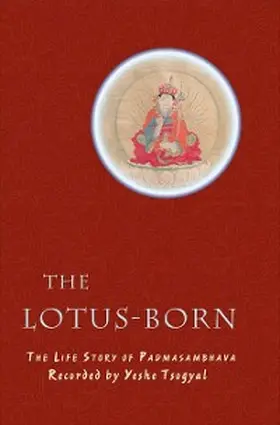 Tsogyal |  The Lotus-Born | eBook | Sack Fachmedien