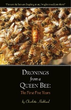 Hubbard |  Dronings from a Queen Bee | eBook | Sack Fachmedien