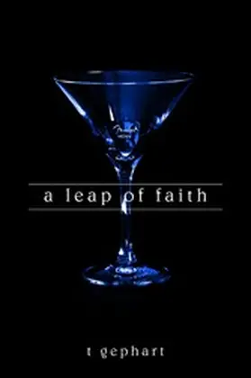 Gephart |  A Leap of Faith (Lexi, #4) | eBook | Sack Fachmedien