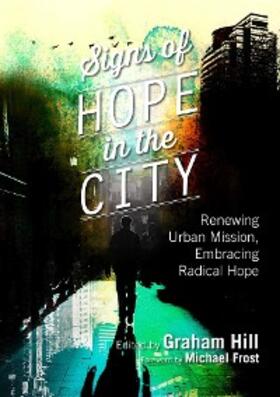 Hill |  Signs of Hope in the City | eBook | Sack Fachmedien