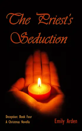 Arden |  The Priest's Seduction - A Christmas Novella | eBook | Sack Fachmedien