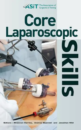 Harries / Beamish / Wild |  Core Laparoscopic Skills | eBook | Sack Fachmedien
