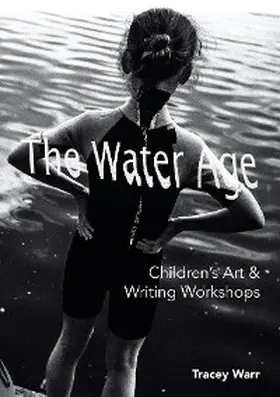 Warr |  The Water Age Children's Art & Writing Workshops | eBook | Sack Fachmedien