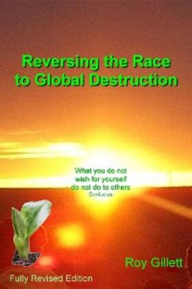 Gillett |  Reversing the Race to Global Destruction | eBook | Sack Fachmedien