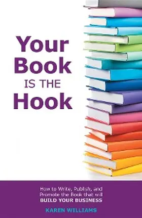Williams |  Your Book is the Hook | eBook | Sack Fachmedien