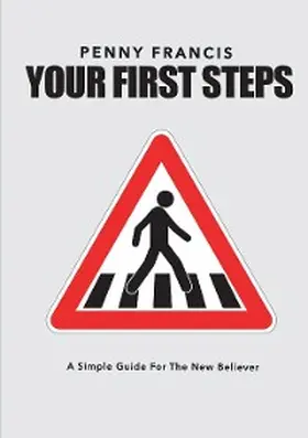 Francis |  YOUR FIRST STEPS | eBook | Sack Fachmedien