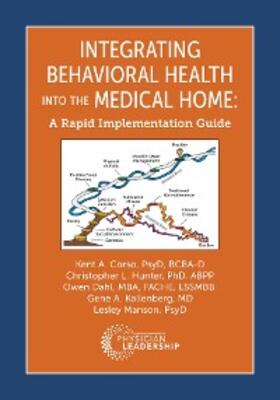 Corso / Hunter / Dahl |  Integrating Behavioral Health Into the Medical Home | eBook | Sack Fachmedien