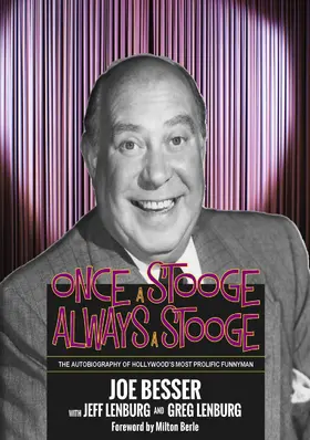 Besser / Lenburg |  Once a Stooge, Always a Stooge: The Autobiography of Hollywood's Most Prolific Funnyman | eBook | Sack Fachmedien