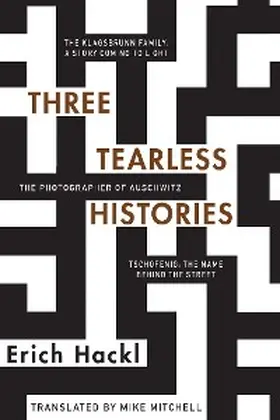 Hackl |  Three Tearless Histories | eBook | Sack Fachmedien