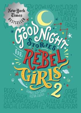 Favilli / Cavallo | Good Night Stories for Rebel Girls 2 | Buch | 978-0-9978958-2-7 | sack.de