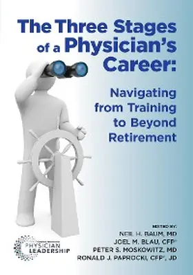 Baum / Moskowitz / Blau |  The Three Stages of a Physician's Career | eBook | Sack Fachmedien