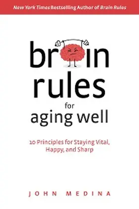Medina |  Brain Rules for Aging Well | eBook | Sack Fachmedien