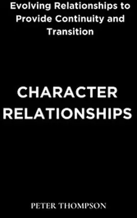 Thompson |  Character Relationships | eBook | Sack Fachmedien