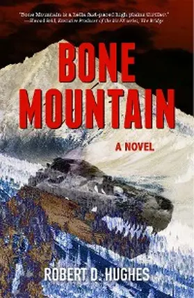 Hughes |  BONE MOUNTAIN | eBook | Sack Fachmedien