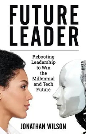 Wilson |  Future Leader | eBook | Sack Fachmedien