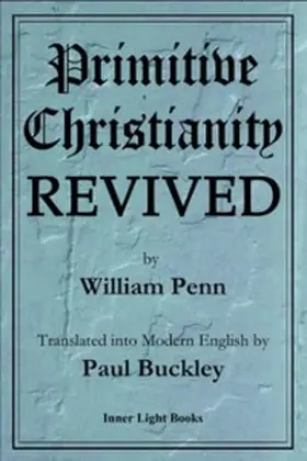 Penn / Buckley |  Primitive Christianity Revived | eBook | Sack Fachmedien