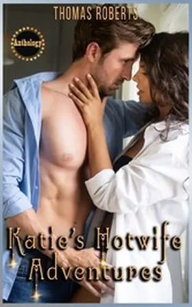 Roberts |  Katie's Hotwife Adventures | eBook | Sack Fachmedien