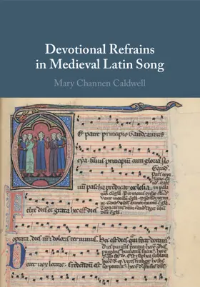 Caldwell |  Devotional Refrains in Medieval Latin Song | Buch |  Sack Fachmedien