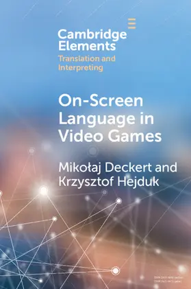 Deckert / Hejduk |  On-Screen Language in Video Games | Buch |  Sack Fachmedien