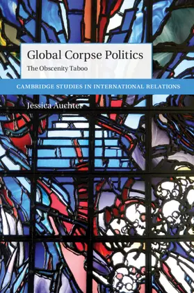 Auchter |  Global Corpse Politics | Buch |  Sack Fachmedien