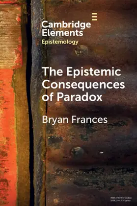 Frances |  The Epistemic Consequences of Paradox | Buch |  Sack Fachmedien