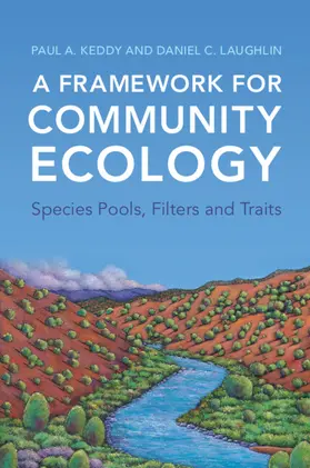 Keddy / Laughlin |  A Framework for Community Ecology | Buch |  Sack Fachmedien