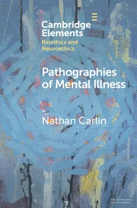 Carlin |  Pathographies of Mental Illness | Buch |  Sack Fachmedien