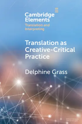 Grass |  Translation as Creative-Critical Practice | Buch |  Sack Fachmedien