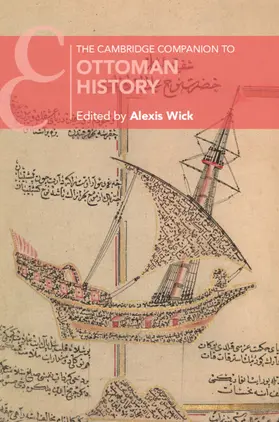 Wick |  The Cambridge Companion to Ottoman History | Buch |  Sack Fachmedien
