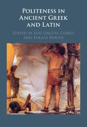 Unceta Gómez / Berger |  Politeness in Ancient Greek and Latin | Buch |  Sack Fachmedien