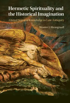 Hanegraaff |  Hermetic Spirituality and the Historical Imagination | Buch |  Sack Fachmedien
