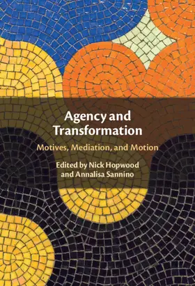 Hopwood / Sannino |  Agency and Transformation | Buch |  Sack Fachmedien