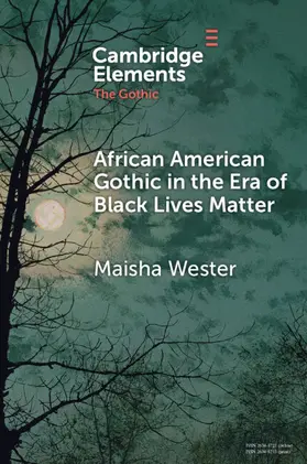 Wester |  African American Gothic in the Era of Black Lives Matter | Buch |  Sack Fachmedien