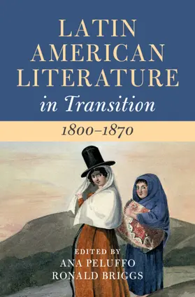 Peluffo / Briggs |  Latin American Literature in Transition 1800-1870: Volume 2 | Buch |  Sack Fachmedien