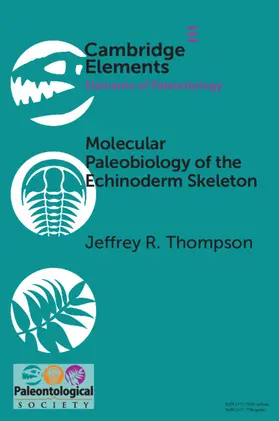Thompson |  Molecular Paleobiology of the Echinoderm Skeleton | Buch |  Sack Fachmedien