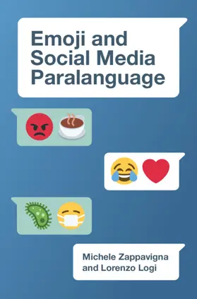 Zappavigna / Logi |  Emoji and Social Media Paralanguage | Buch |  Sack Fachmedien