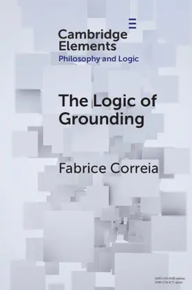 Correia |  The Logic of Grounding | Buch |  Sack Fachmedien