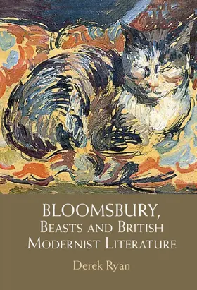 Ryan |  Bloomsbury, Beasts and British Modernist Literature | Buch |  Sack Fachmedien