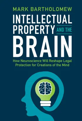 Bartholomew | Intellectual Property and the Brain | Buch | 978-1-009-18955-2 | sack.de