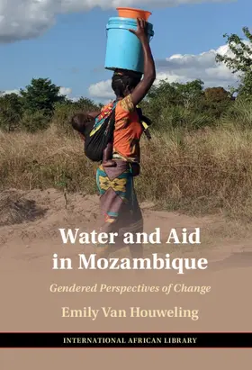 Van Houweling |  Water and Aid in Mozambique | Buch |  Sack Fachmedien