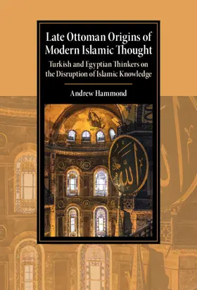 Hammond |  Late Ottoman Origins of Modern Islamic Thought | Buch |  Sack Fachmedien