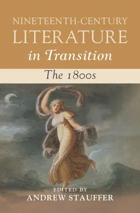 Stauffer |  Nineteenth-Century Literature in Transition: The 1800s | Buch |  Sack Fachmedien