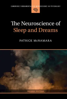 McNamara |  The Neuroscience of Sleep and Dreams | Buch |  Sack Fachmedien