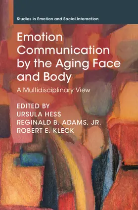 Hess / Kleck / Adams |  Emotion Communication by the Aging Face and Body | Buch |  Sack Fachmedien