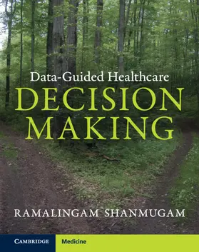 Shanmugam |  Data-Guided Healthcare Decision Making | Buch |  Sack Fachmedien