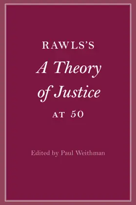 Weithman |  Rawls's A Theory of Justice at 50 | Buch |  Sack Fachmedien