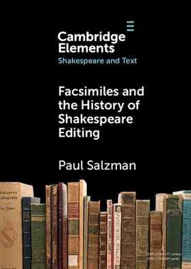 Salzman |  Facsimiles and the History of Shakespeare Editing | Buch |  Sack Fachmedien
